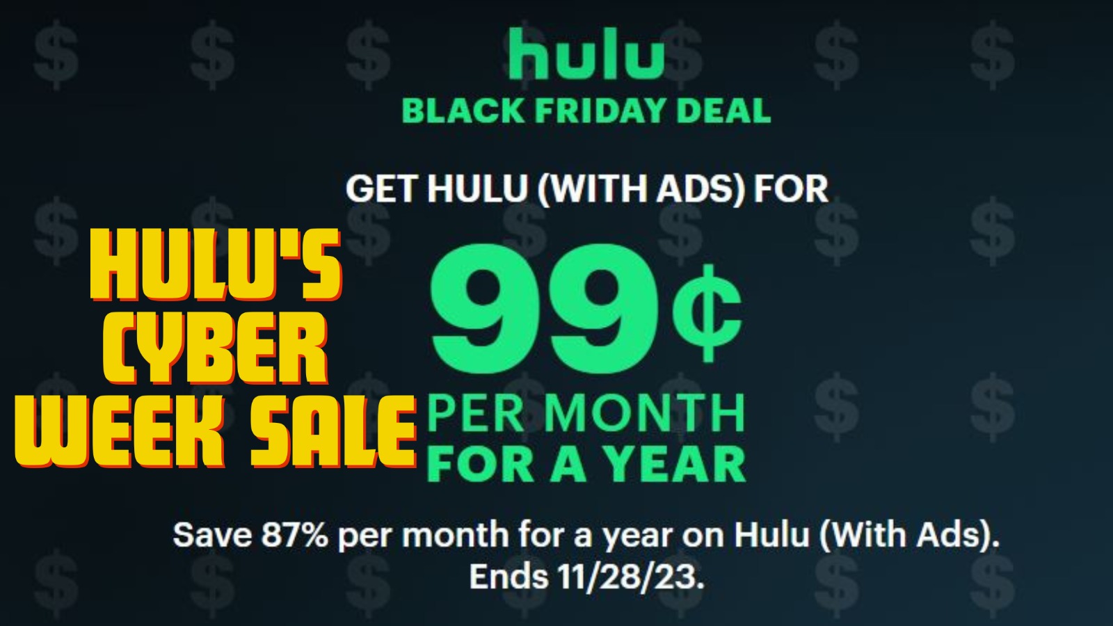 Hulu's Cyber Week Sale: $0.99 Per Month Only