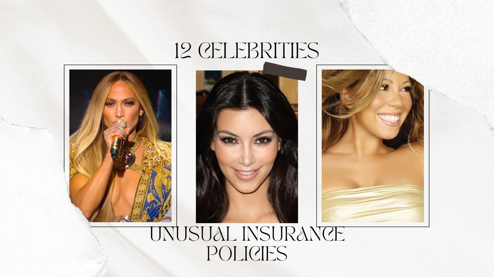 Celebrities and Their Unusual Insurance Policies