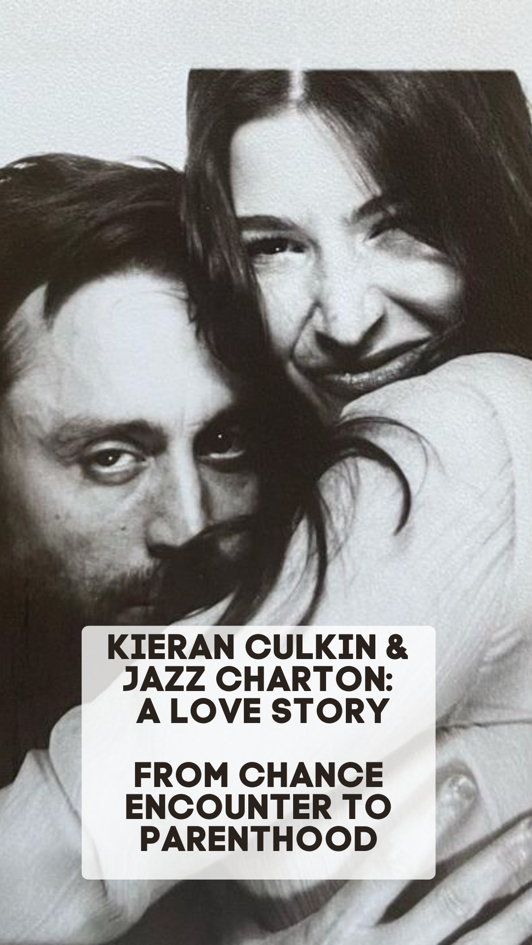 Kieran Culkin & Jazz Charton:  A Love Story  From Chance Encounter to Parenthood