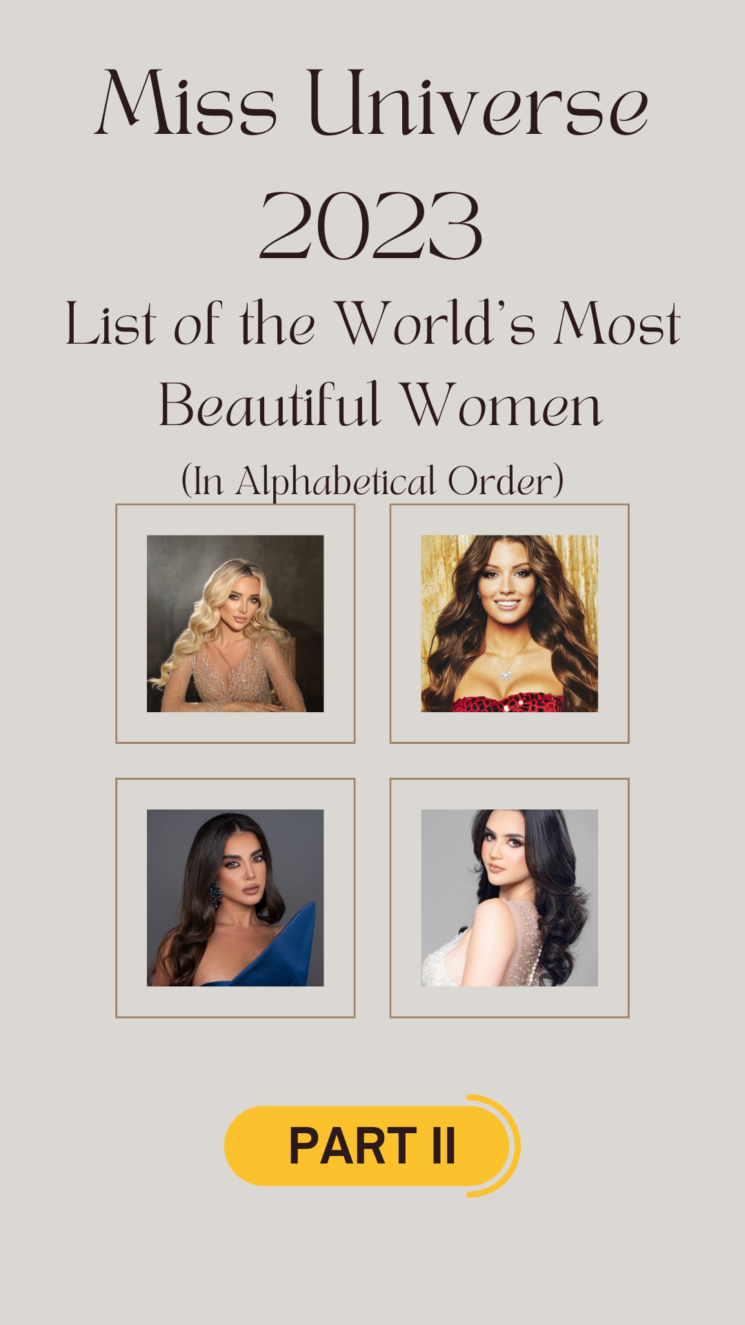 Miss Universe 2023: List of the World's Most Beautiful Women Part II