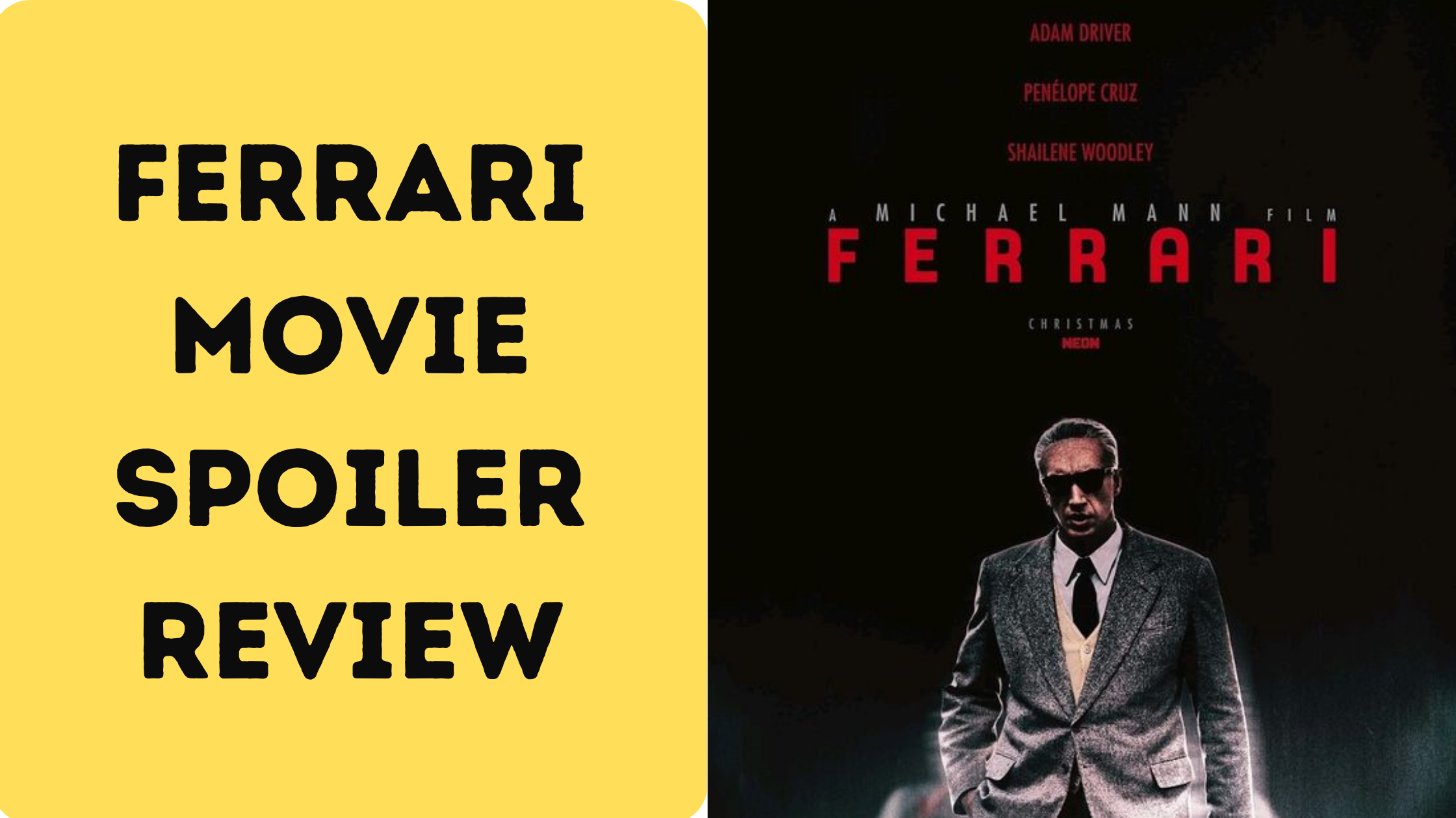 Ferrari Movie Spoiler Review